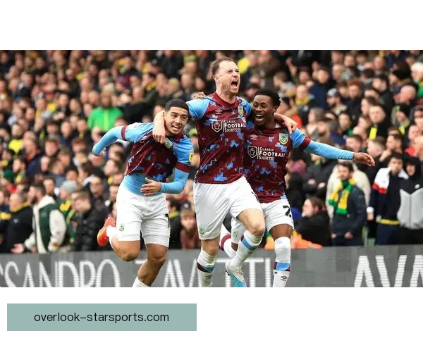 伯恩利俱乐部的百年传承与英超征程风云录荣耀与重生之路全景解读