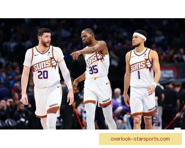 NBA太阳最新比赛比分分析及球队表现全解读 NBA太阳最新比赛比分分析及球队表现全解读
